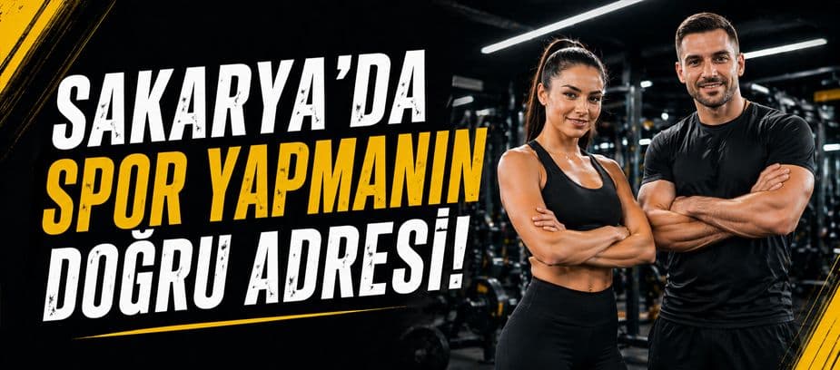Sakarya’da En İyi Spor Salonu Nasıl Seçilir?